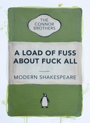 A Load of Fuss About Fuck All (Green) by The Connor Brothers - Hand Coloured Edition sized 12x16 inches. Available from Whitewall Galleries