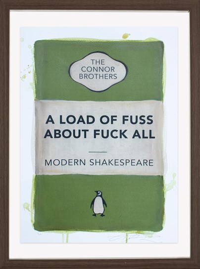 A Load of Fuss About Fuck All (Green) by The Connor Brothers - Framed Hand Coloured Edition